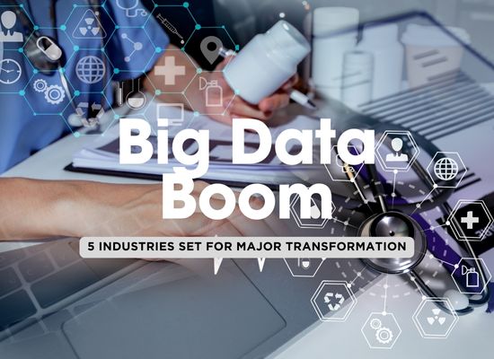 5 Industries That Will Be Transformed by Big Data in 2025