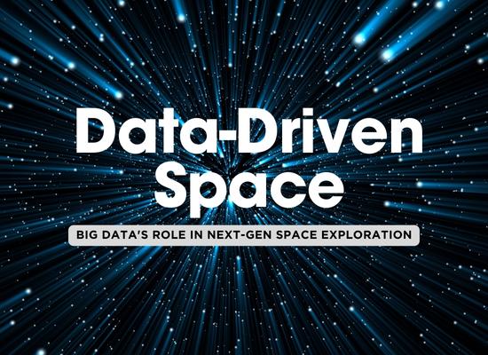 Big Data in Space Exploration: Analyzing Cosmic Data for Breakthrough Discoveries